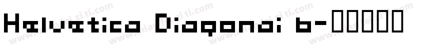 Helvetica Diagonai b字体转换